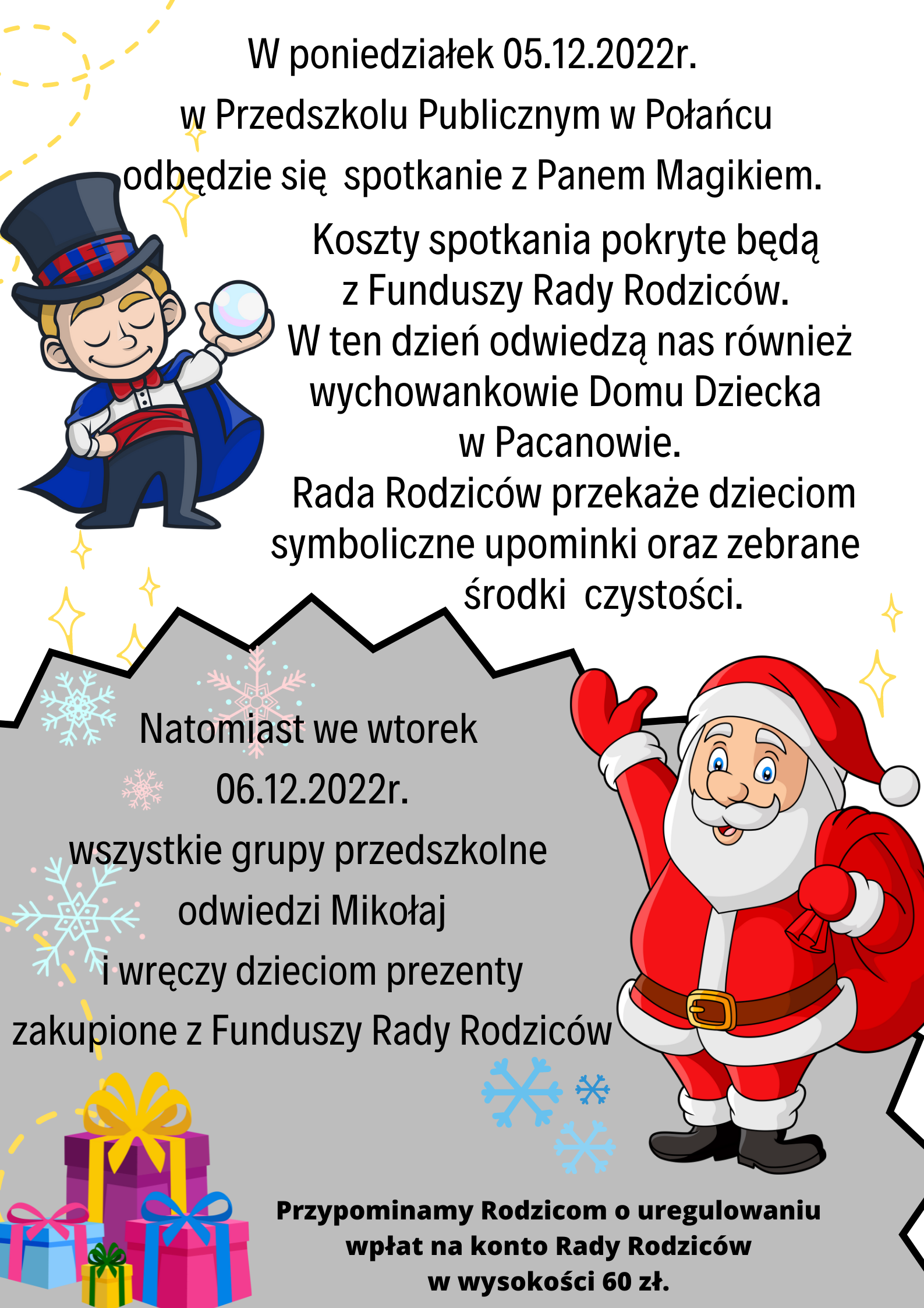 W poniedziałek 05.06.2022r. w naszym przedszkolu odbędzie się spotkanie z Magikiem. 4